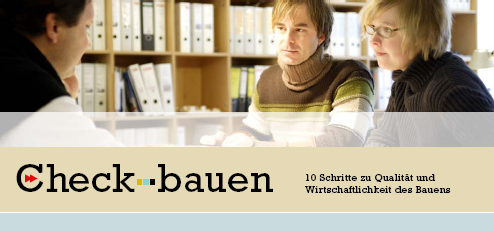 Check-bauen - 10 Schritte zu Qualität und Wirtschaftlichkeit des Bauens